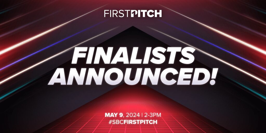 SBC Summit North America: Meet the five finalists for SBC First Pitch!